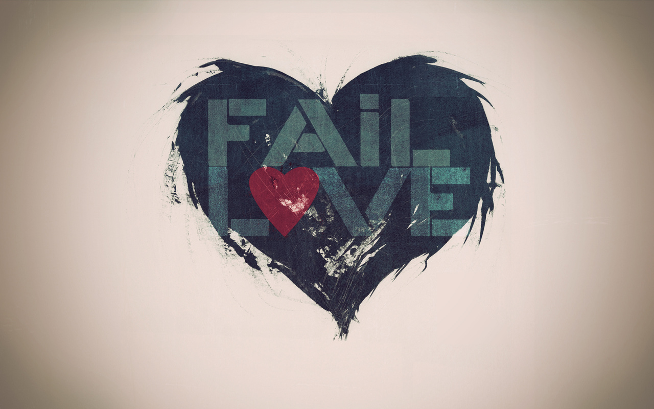 , , love, fail, 