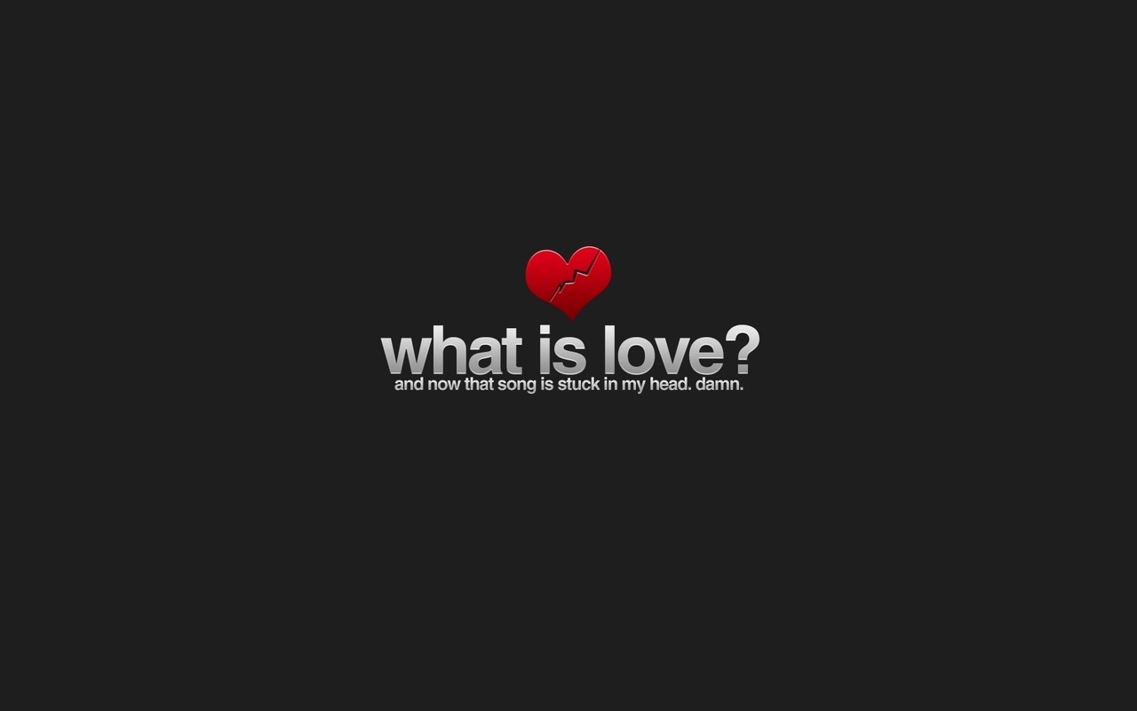 , , what is love,   , , Love